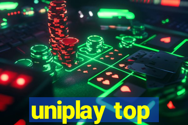 uniplay top